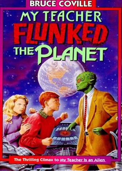 My Teacher Flunked the Planet: My Teacher Is An Alien, #4