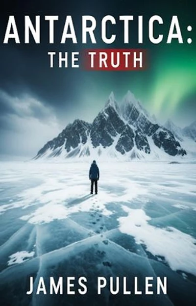 Antarctica: The Truth