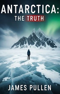 Antarctica: The Truth