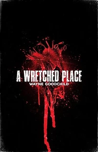 A Wretched Place