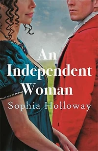 An Independent Woman: The brand-new captivating Regency romance from the author of Kingscastle