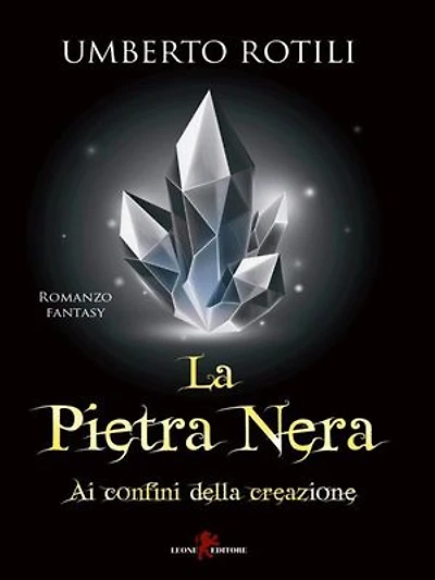 La pietra nera: Ai confini della creazione