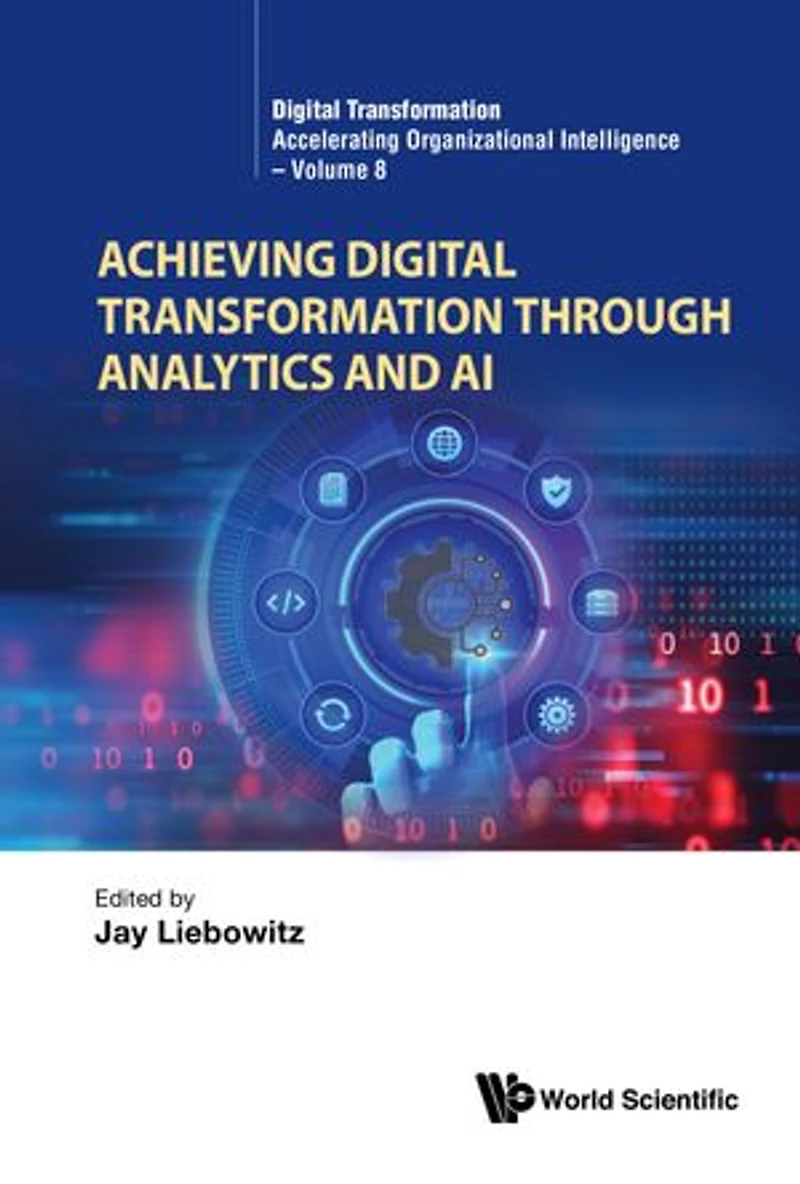 Achieving Digital Transformation Through Analytics And Ai