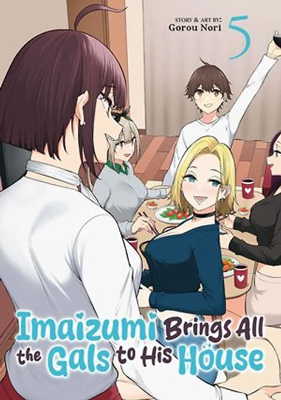 Imaizumi Brings All the Gals to His House Vol. 5