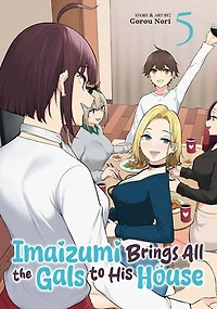 Imaizumi Brings All the Gals to His House Vol. 5