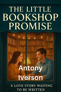 The Little Bookshop Promise: Romance In Willow Creek, #1