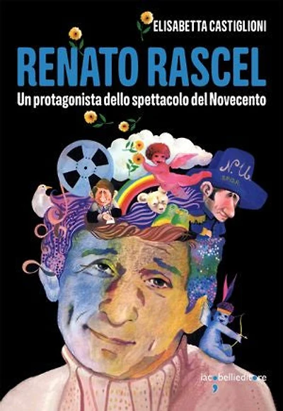 Renato Rascel: Un protagonista dello spettacolo del Novecento
