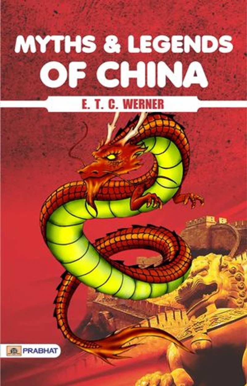 Myths and Legends of China