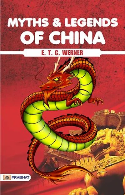 Myths and Legends of China