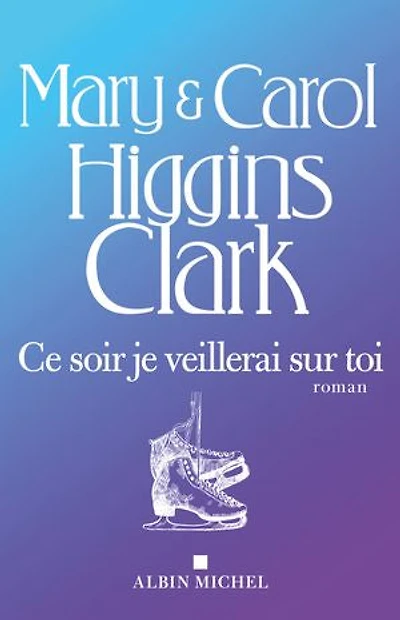 Ce soir, je veillerai sur toi
