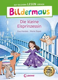 Bildermaus - Die kleine Eisprinzessin: Mit Bildern lesen lernen - Ideal für die Vorschule und Leseanfänger ab 5 Jahren - Mit Leselernschrift ABeZeh