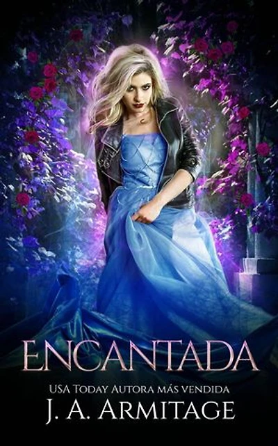 Encantada: (Una Reimaginación Inversa de Cenicienta, Libro 3)