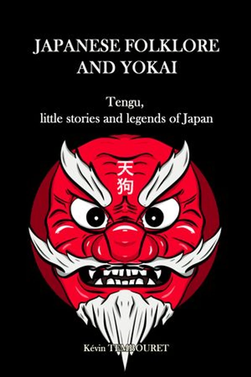 Japanese folklore and yokai: Tengu, little stories and legends of Japan