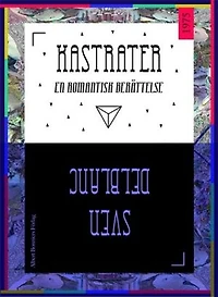 Kastrater : en romantisk berättelse