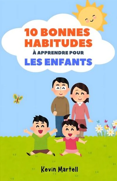 10 Bonnes Habitudes À Apprendre Pour Les Enfants