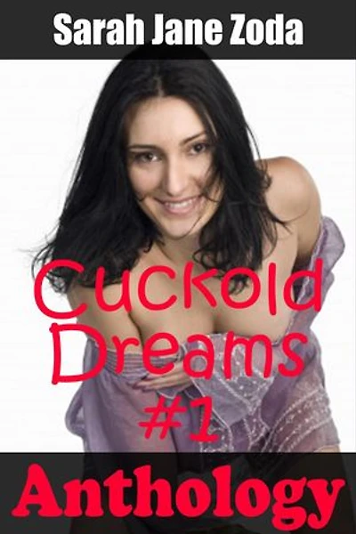 Cuckold Dreams #1: Cuckold Dreams, #1