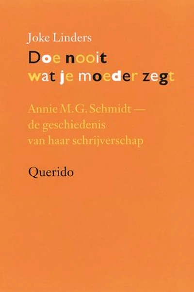 Doe nooit wat je moeder zegt