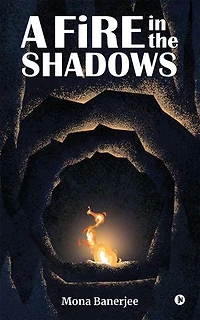 A Fire in the Shadows