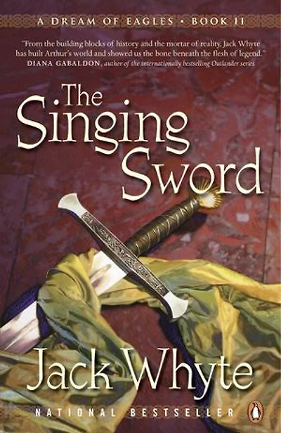 The Singing Sword: A Dream Of Eagles Book Ii