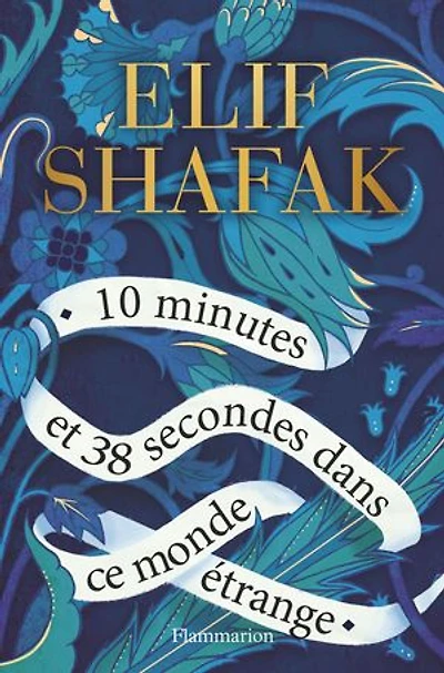 10 MINUTES ET 38 SECONDES DANS CE MONDE ÉTRANGE