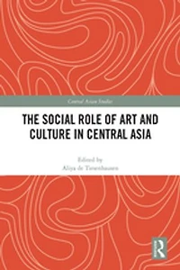 The Social Role of Art and Culture Central Asia