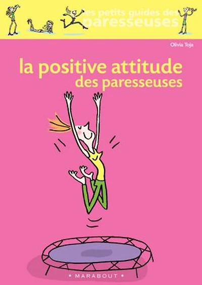 La positive attitude des paresseuses