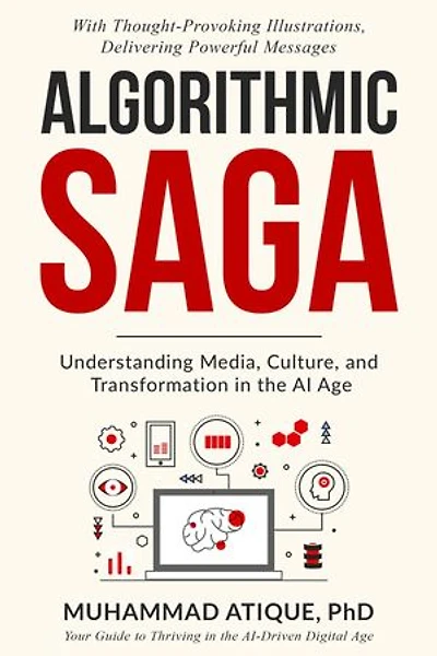 ALGORITHMIC SAGA: UNDERSTANDING MEDIA, CULTURE, AND TRANSFORMATION IN THE AI AGE