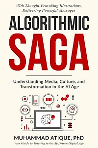ALGORITHMIC SAGA: UNDERSTANDING MEDIA, CULTURE, AND TRANSFORMATION IN THE AI AGE