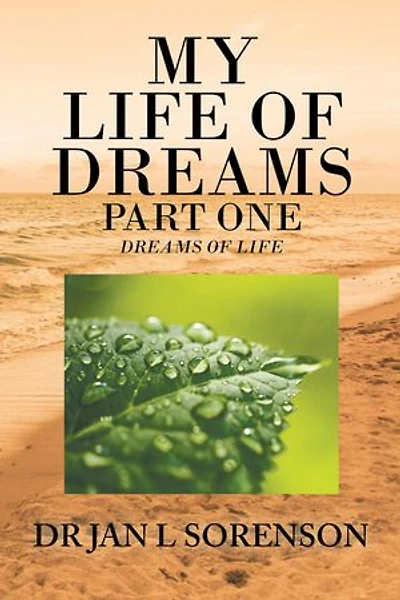 My Life of Dreams Part One: