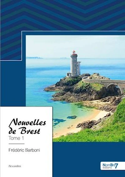 Nouvelles de Brest: Tome
