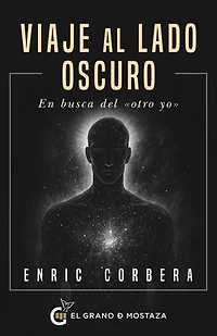 Viaje al lado oscuro: En busca del «otro yo»