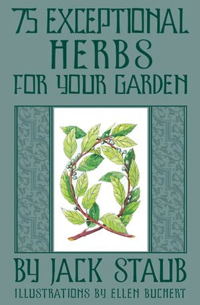 75 Exceptional Herbs for Your Garden