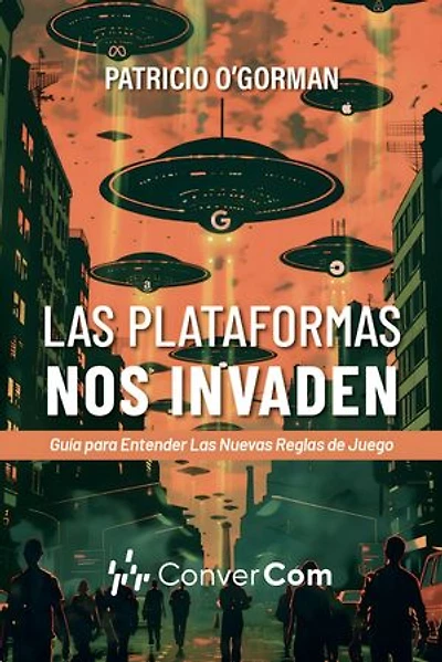 Las plataformas nos invaden: Guía para entender las nuevas reglas de juego