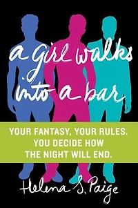 a Girl Walks Into Bar: Your Fantasy, Rules