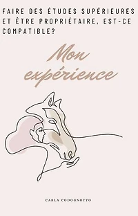L'équilibre entre études supérieures et être propriétaire de cheval