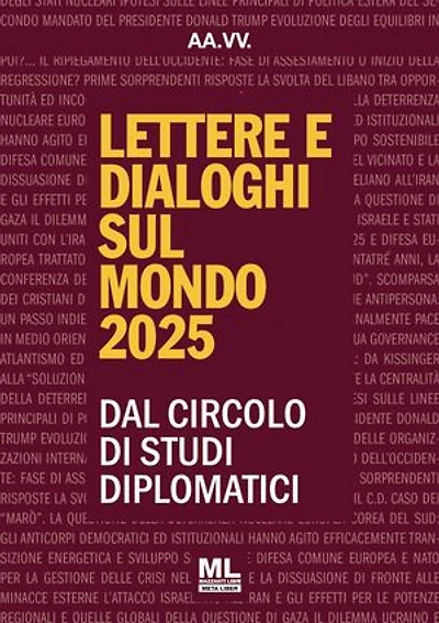 Lettere e Dialoghi sul Mondo 2025: dal Circolo di Studi Diplomatici