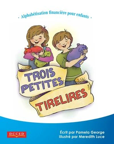 Trois petites tirelires: Alphabétisation financière pour enfants