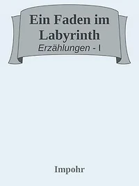 Ein Faden im Labyrinth