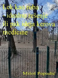 Lek kao roba - idealno rešenje ili pak ideja kerova medicine