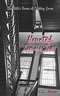 Haunted Family Ties: Charlotte's Voices of Mystery, #4