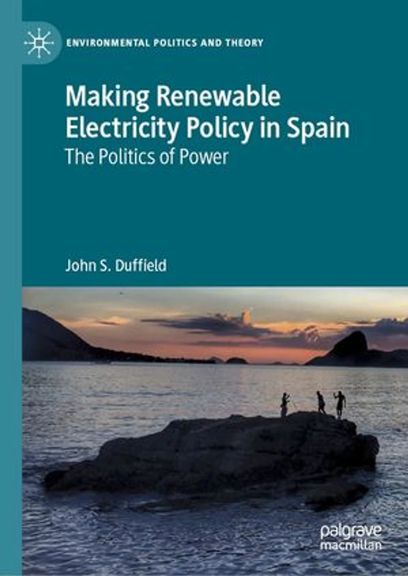 Making Renewable Electricity Policy Spain: The Politics Of Power