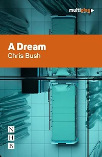 A Dream (NHB Modern Plays)
