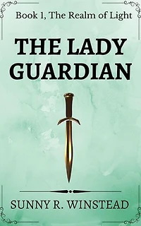 The Lady Guardian: The Realm of Light, #1