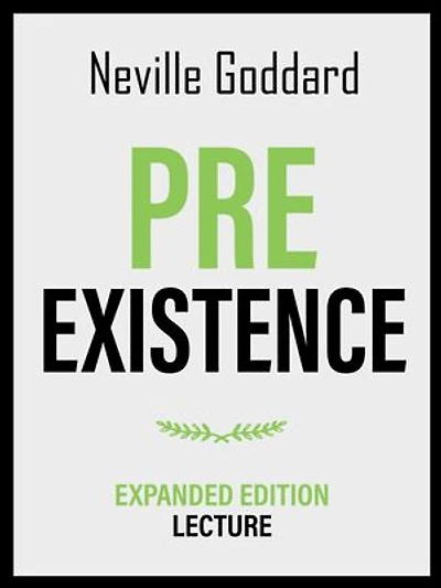 Pre-Existence - Expanded Edition Lecture