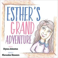 Esther’s Grand Adventure