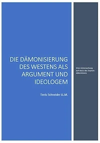 Die Dämonisierung des Westens als Argument und Ideologem: Eine Untersuchung auf Basis des Dayton-Abkommens