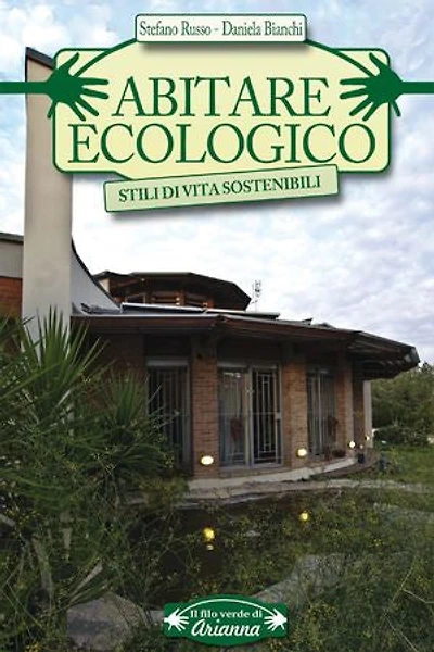 Abitare ecologico: Stili di vita sostenibili