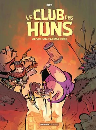 Club Des Huns T02 - Le -un Pour Tous..