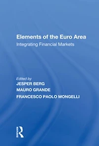 Elements Of The Euro Area: Integrating Financial Markets