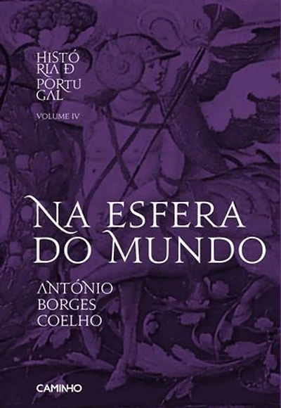 História de Portugal Vol. IV - Na Esfera do Mundo